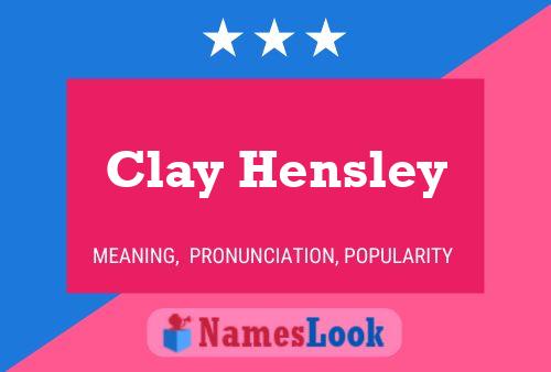 Постер имени Clay Hensley