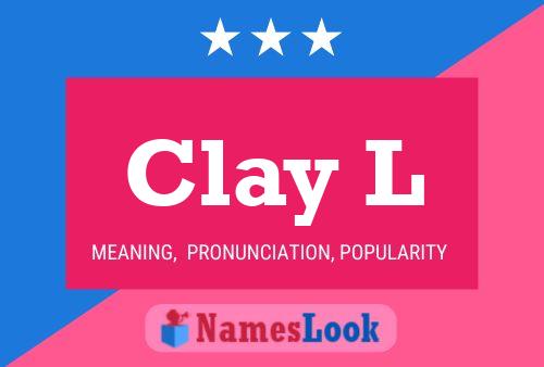 Постер имени Clay L