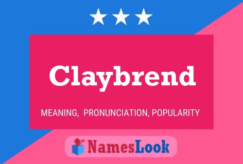 Постер имени Claybrend