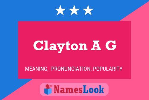 Постер имени Clayton A G