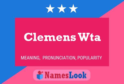 Постер имени Clemens Wta