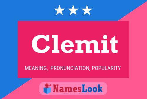 Постер имени Clemit