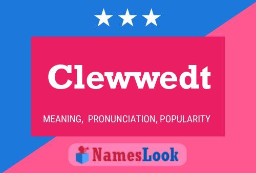 Постер имени Clewwedt