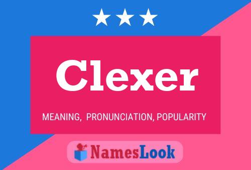 Постер имени Clexer