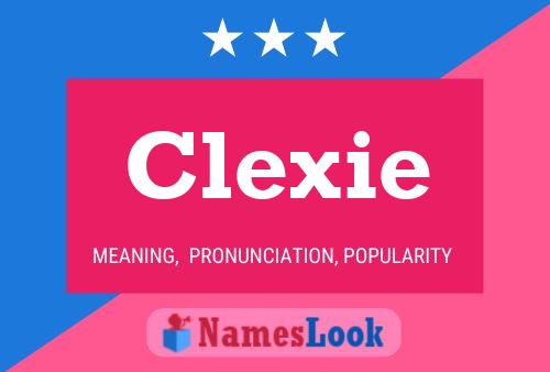 Постер имени Clexie