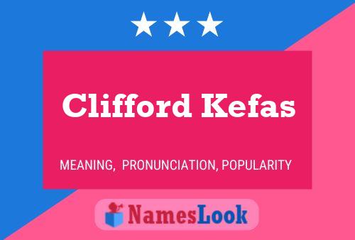 Постер имени Clifford Kefas