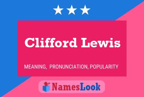 Постер имени Clifford Lewis