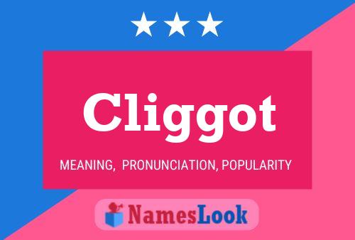 Постер имени Cliggot