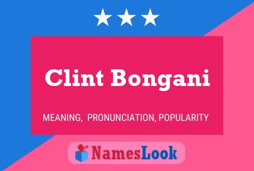 Постер имени Clint Bongani