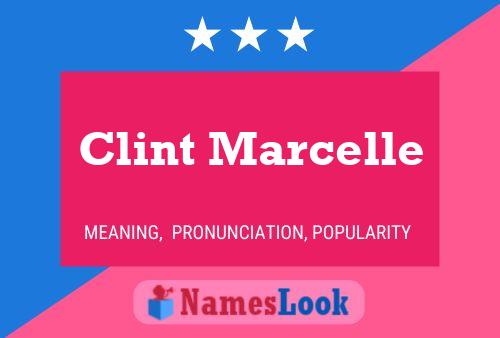 Постер имени Clint Marcelle