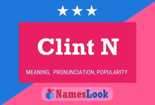 Постер имени Clint N