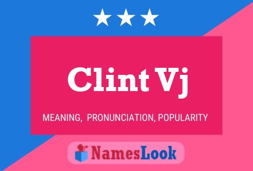 Постер имени Clint Vj