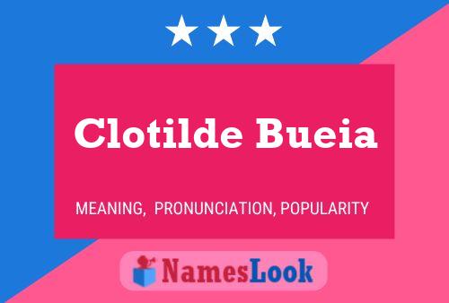 Постер имени Clotilde Bueia