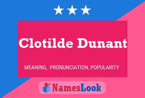 Постер имени Clotilde Dunant