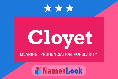 Постер имени Cloyet