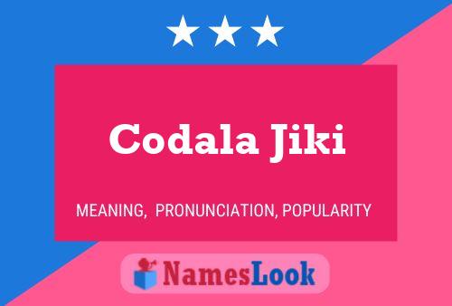 Постер имени Codala Jiki