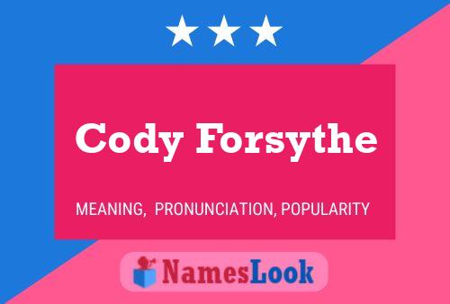 Постер имени Cody Forsythe