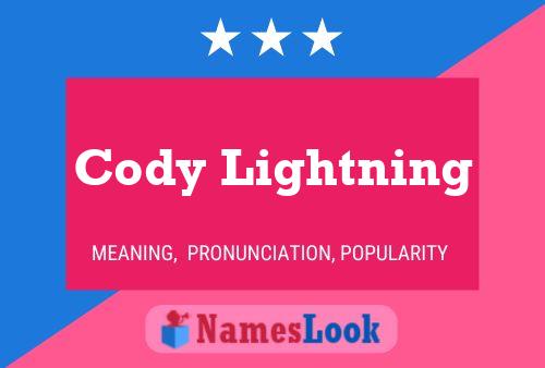 Постер имени Cody Lightning