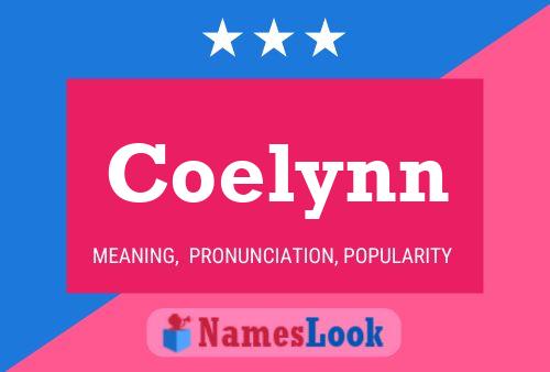 Постер имени Coelynn