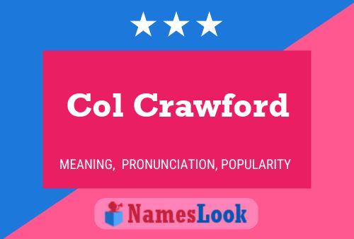 Постер имени Col Crawford