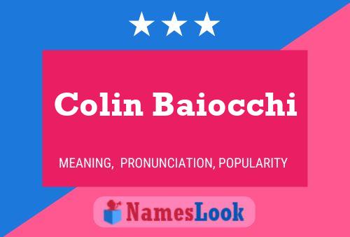 Постер имени Colin Baiocchi