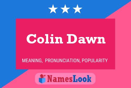 Постер имени Colin Dawn