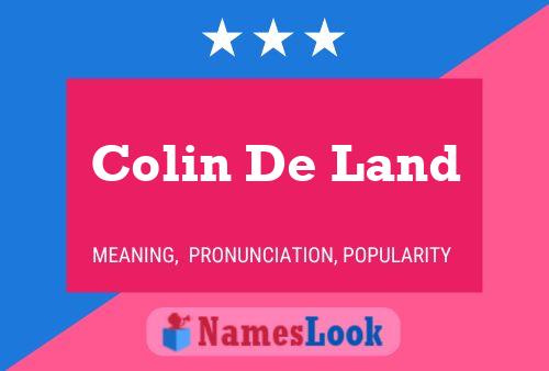 Постер имени Colin De Land