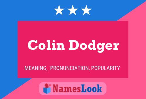 Постер имени Colin Dodger