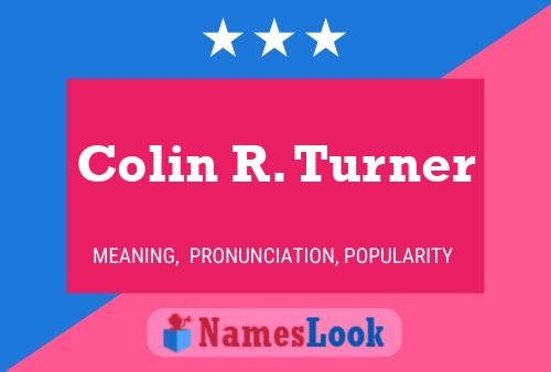 Постер имени Colin R. Turner