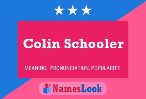 Постер имени Colin Schooler