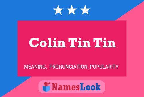 Постер имени Colin Tin Tin