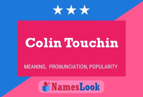 Постер имени Colin Touchin