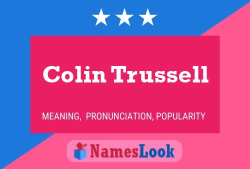 Постер имени Colin Trussell