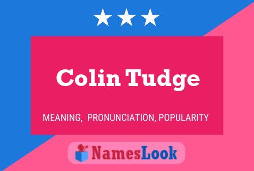 Постер имени Colin Tudge