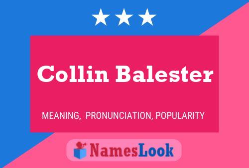 Постер имени Collin Balester