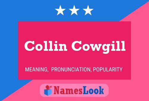 Постер имени Collin Cowgill