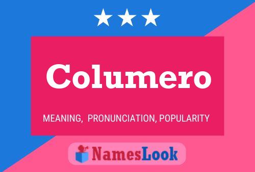 Постер имени Columero