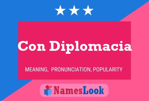 Постер имени Con Diplomacia