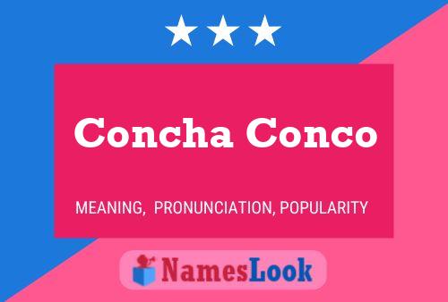 Постер имени Concha Conco