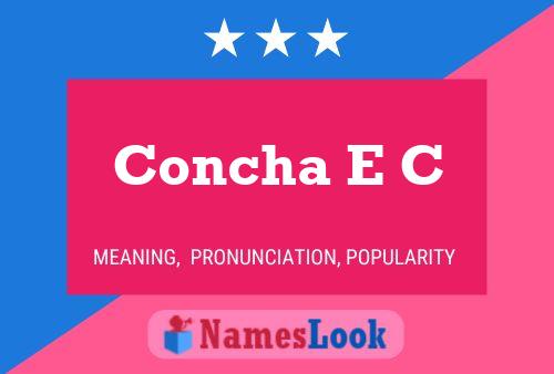 Постер имени Concha E C