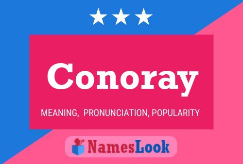 Постер имени Conoray