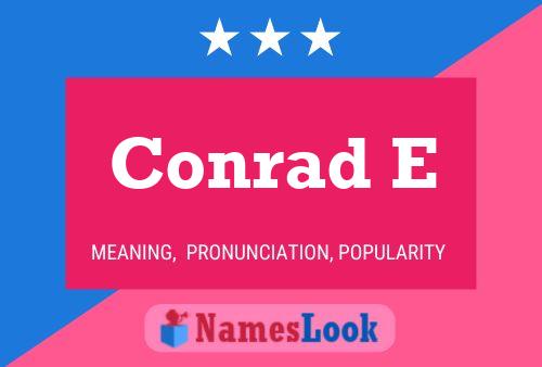 Постер имени Conrad E