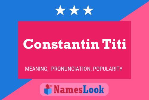 Постер имени Constantin Titi