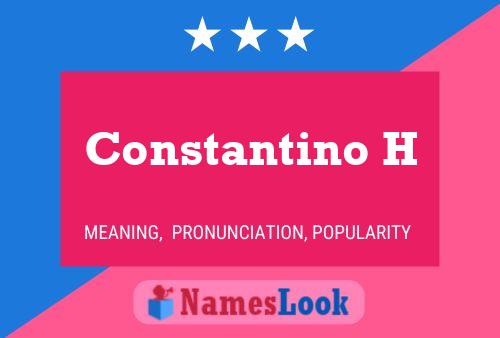 Постер имени Constantino H