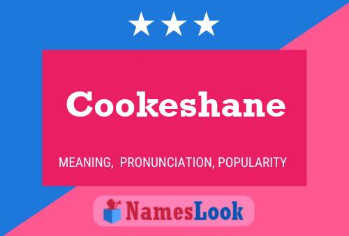 Постер имени Cookeshane