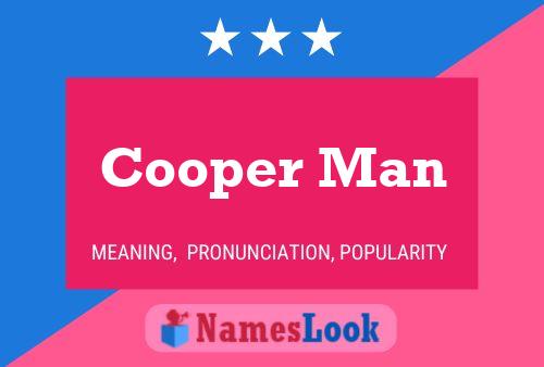 Постер имени Cooper Man