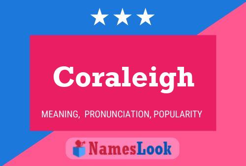 Постер имени Coraleigh