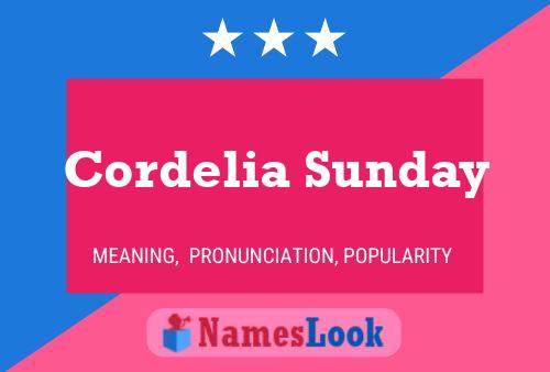 Постер имени Cordelia Sunday