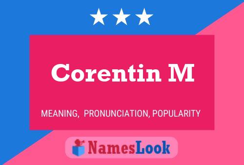 Постер имени Corentin M