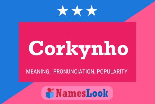 Постер имени Corkynho